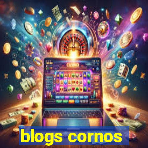 blogs cornos